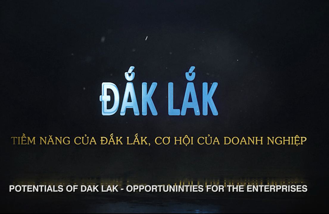 Potentials of Dak Lak - Opportuninties for the enterprises